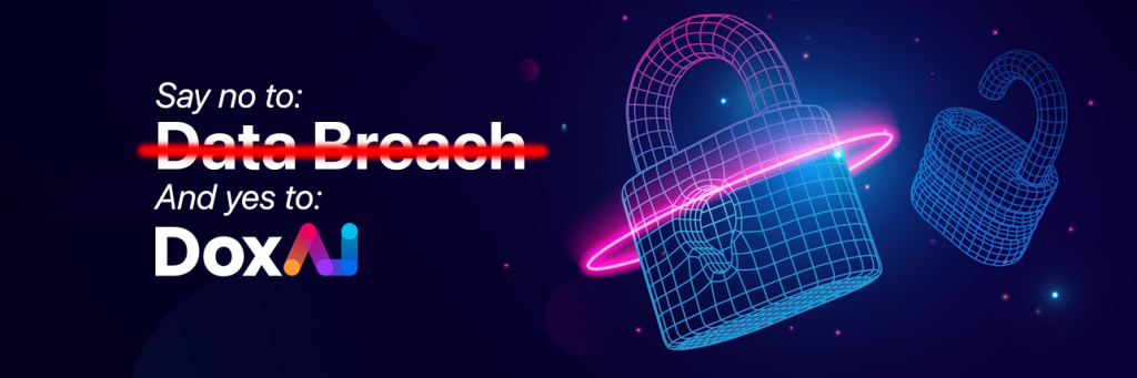 How to reduce a data breach and cybersecurity risks on AI with DoxAI: Australia first playbook